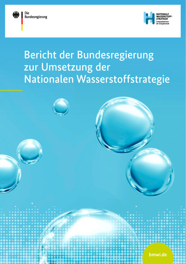 Bericht der Bundesregierung zur Umsetzung der Nationalen Wasserstoffstrategie